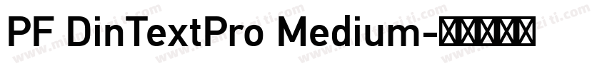 PF DinTextPro Medium字体转换